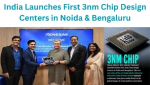 India Launches First 3nm Chip Design Centers in Noida & Bengaluru